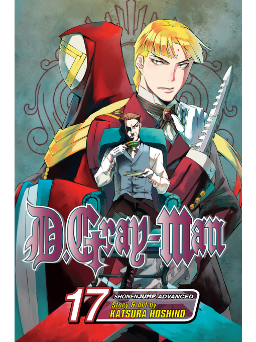 Title details for D.Gray-man, Volume 17 by Katsura Hoshino - Available